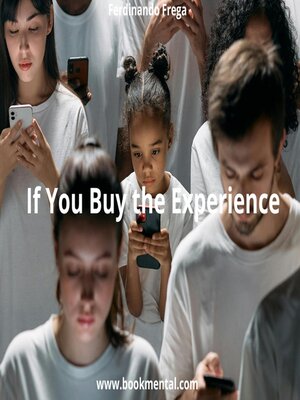 cover image of If You Buy the Experience